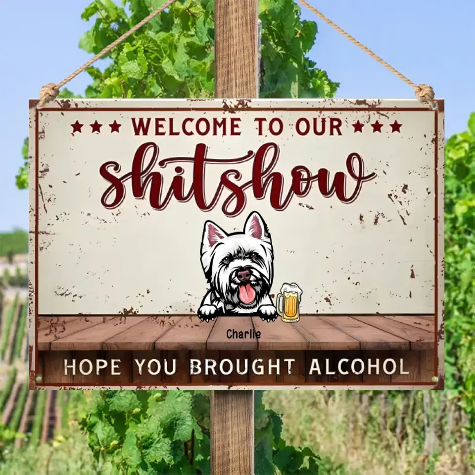 Welcome To Our Shitshow - Personalized Pet Metal Sign