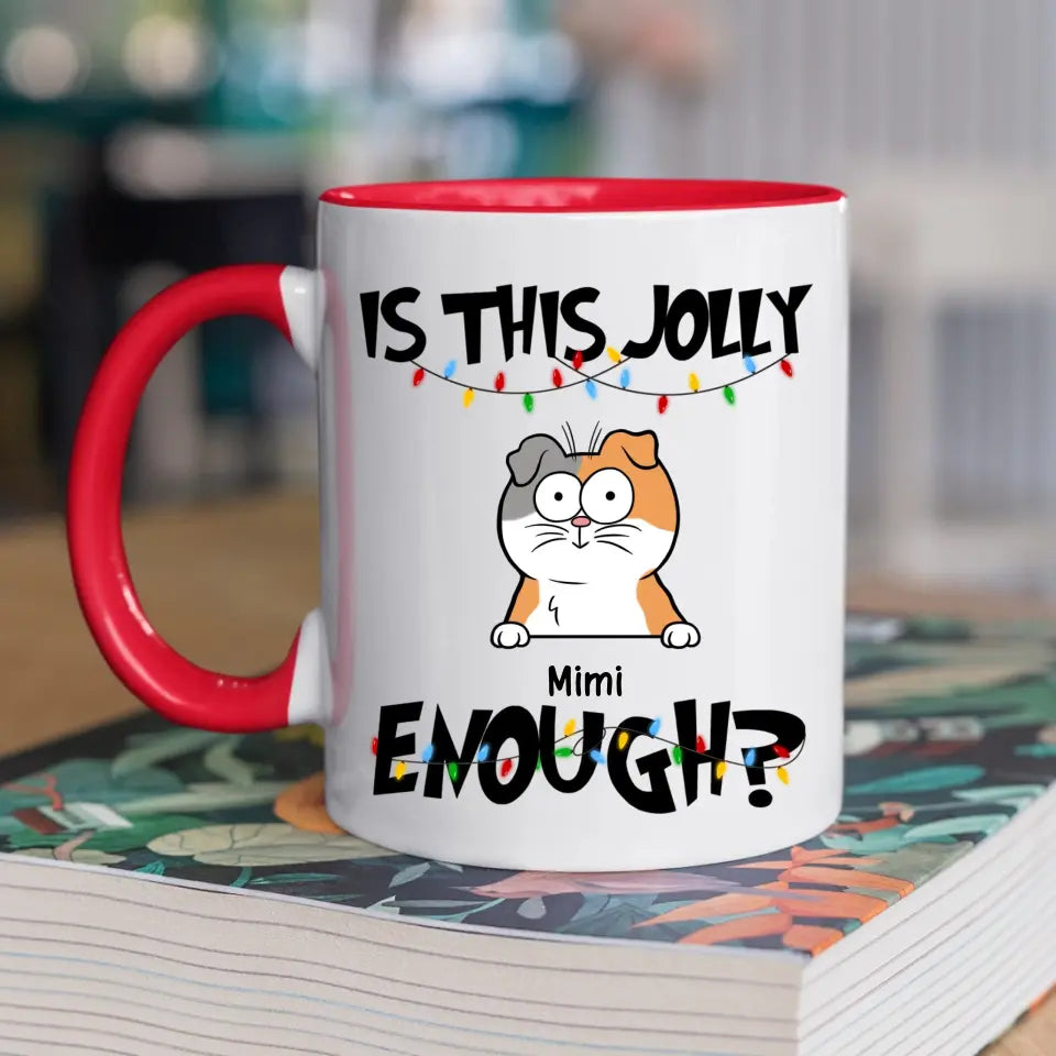 ¿Es esto lo suficientemente divertido? - Taza decorativa personalizada de 11 oz - Regalo de Navidad para amantes de las mascotas