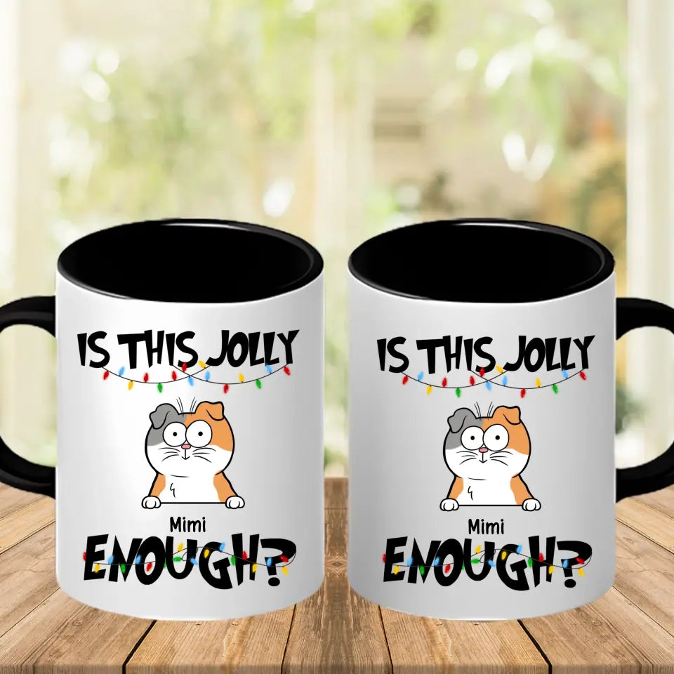 ¿Es esto lo suficientemente divertido? - Taza decorativa personalizada de 11 oz - Regalo de Navidad para amantes de las mascotas
