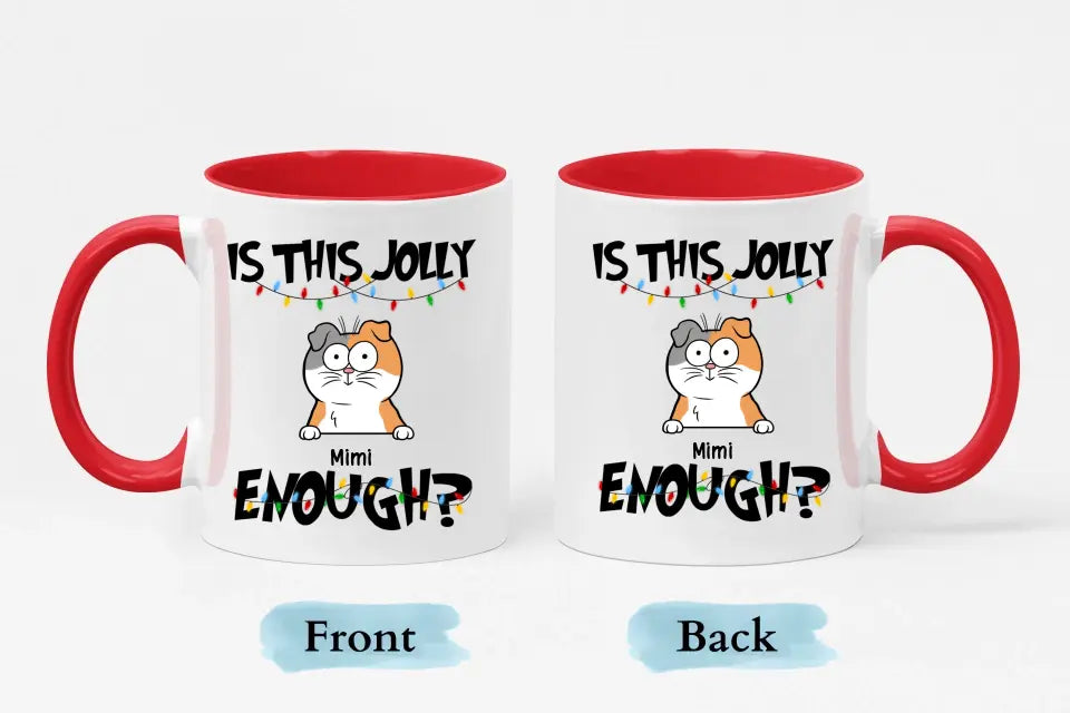 ¿Es esto lo suficientemente divertido? - Taza decorativa personalizada de 11 oz - Regalo de Navidad para amantes de las mascotas