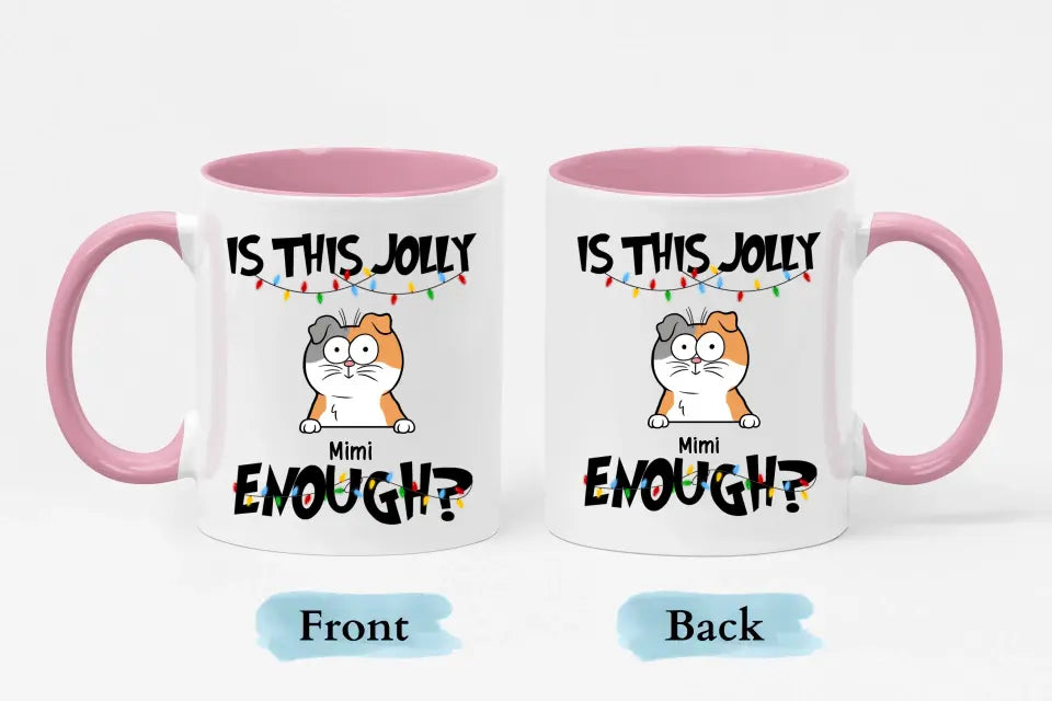 ¿Es esto lo suficientemente divertido? - Taza decorativa personalizada de 11 oz - Regalo de Navidad para amantes de las mascotas