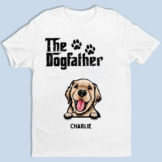 The Dog Father, Mother - Personalized Custom T-shirt, Sweatshirt, Hoodie - Gifts For Dog Lovers