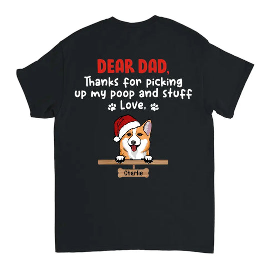 Dear Dad, Thank You For Picking Up - Dog Personalized Custom Unisex T-shirt, Hoodie, Sweatshirt - Christmas Gift For Pet Owners, Pet Lovers