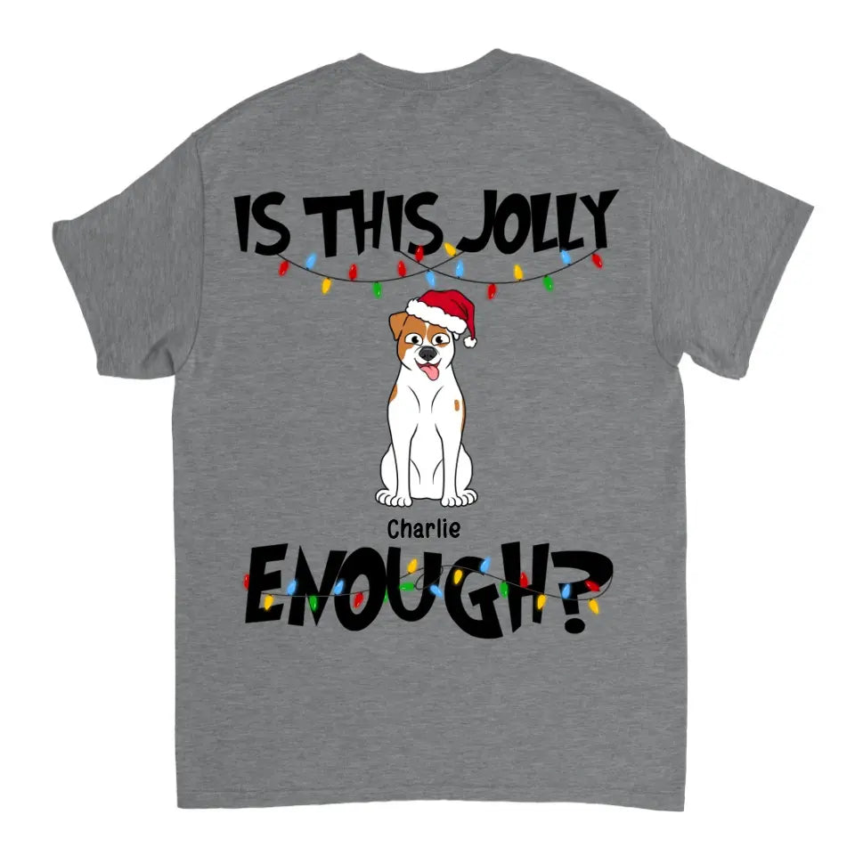 Ist das lustig, genug? Personalisiertes Unisex T-Shirt, Sweatshirt, Hoodie – Weihnachtsgeschenk für Haustierliebhaber 