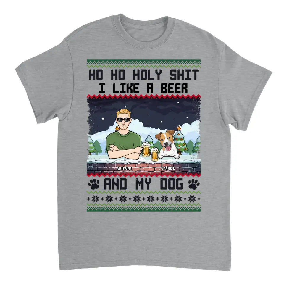 Ho Ho Holy I Like Beer And My Dogs And May Be 3 People - Personalized Unisex T-shirt, Sweatshirt - Christmas Gifts For Dog Lovers