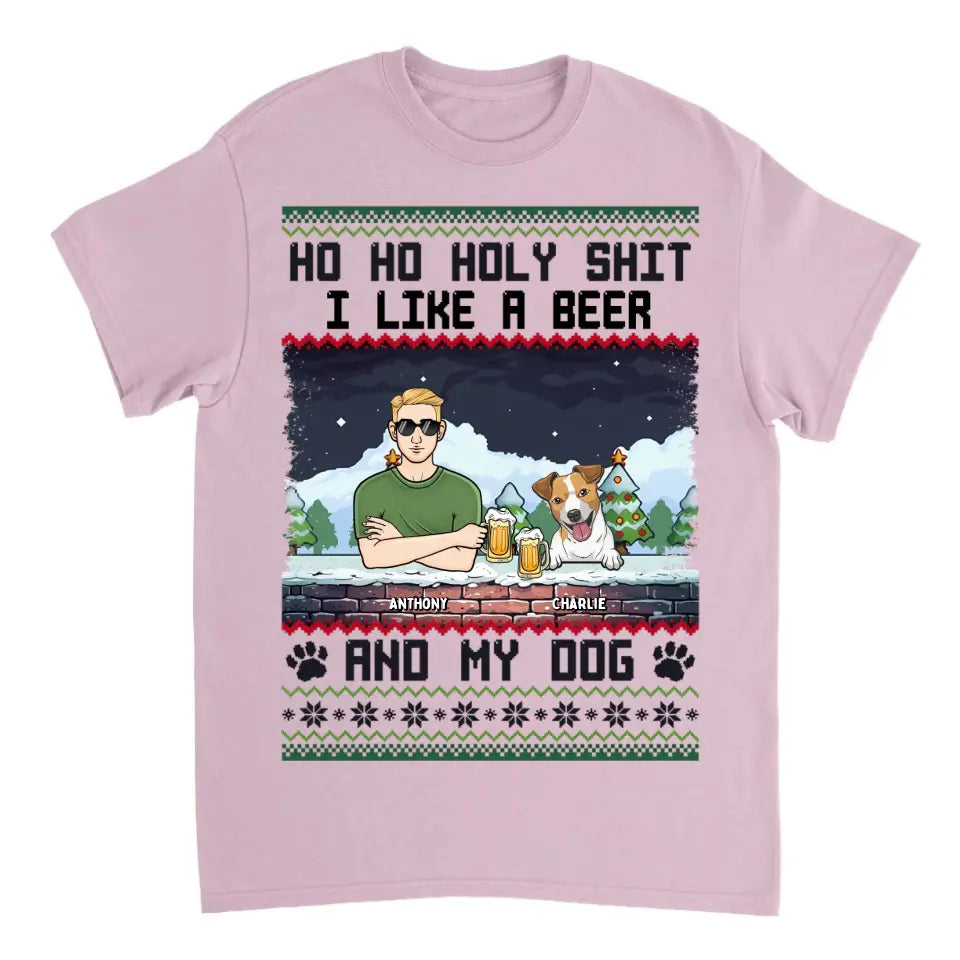 Ho Ho Holy I Like Beer And My Dogs And May Be 3 People - Personalized Unisex T-shirt, Sweatshirt - Christmas Gifts For Dog Lovers