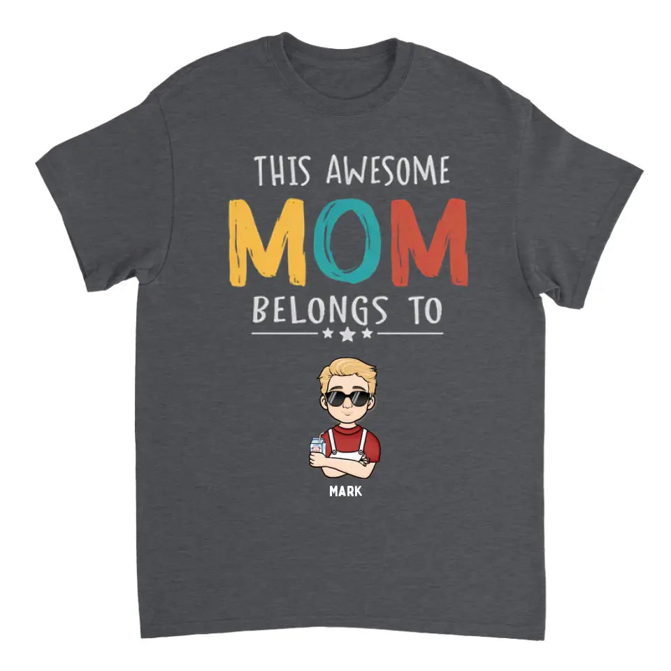 This Awesome Mom Belongs To - Personalized Unisex T-Shirt - Gift For Mom