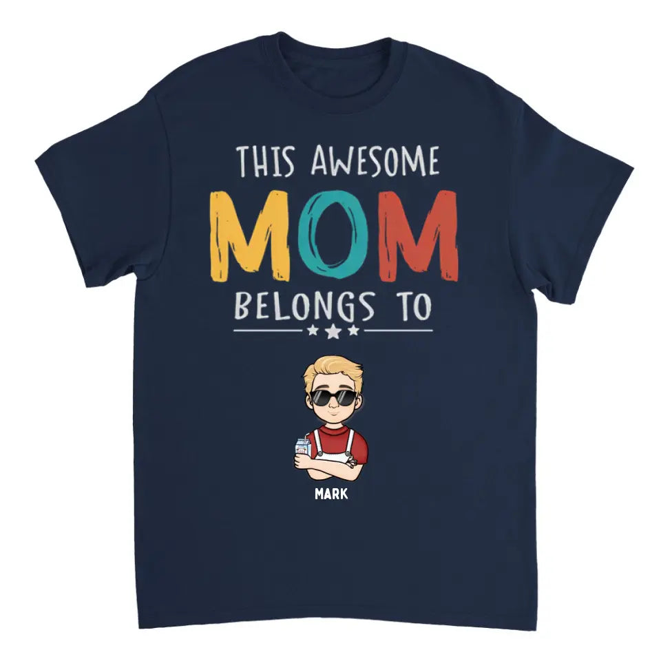 This Awesome Mom Belongs To - Personalized Unisex T-Shirt - Gift For Mom