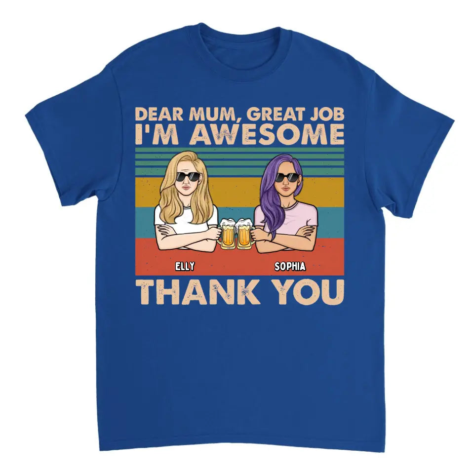 Dear Mom We're Awesome Thank You - Personalized Unisex T-shirt, Hoodie, Sweatshirt - Gift For Mom, Mum, Mama