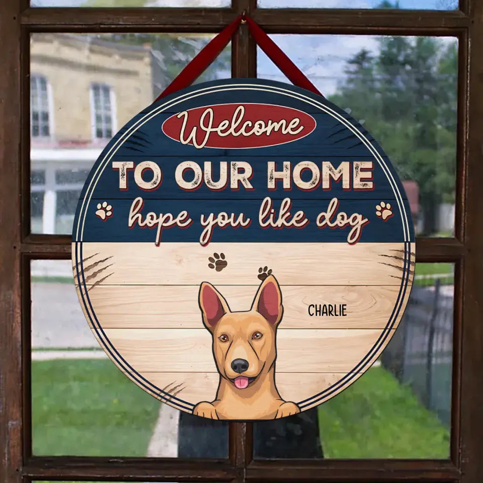 Ich hoffe, Sie mögen Hunde – personalisiertes rundes Holzschild