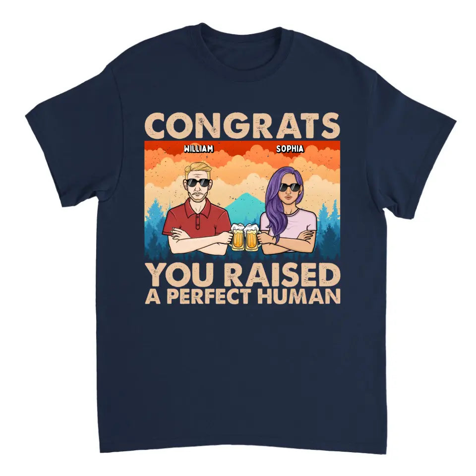 Father Congrats You Raised Perfect Humans - Gift For Father - Personalized T Shirt, Sweatshirt, Hoodie