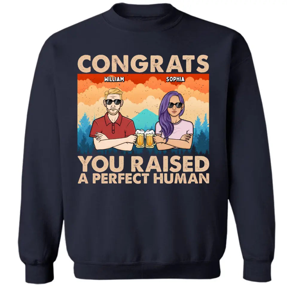 Father Congrats You Raised Perfect Humans - Gift For Father - Personalized T Shirt, Sweatshirt, Hoodie