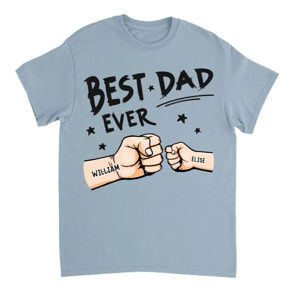 The Best Dad Ever - Family Personalized Custom Unisex T-shirt, Hoodie, Sweatshirt - Father's Day, Birthday Gift For Dad