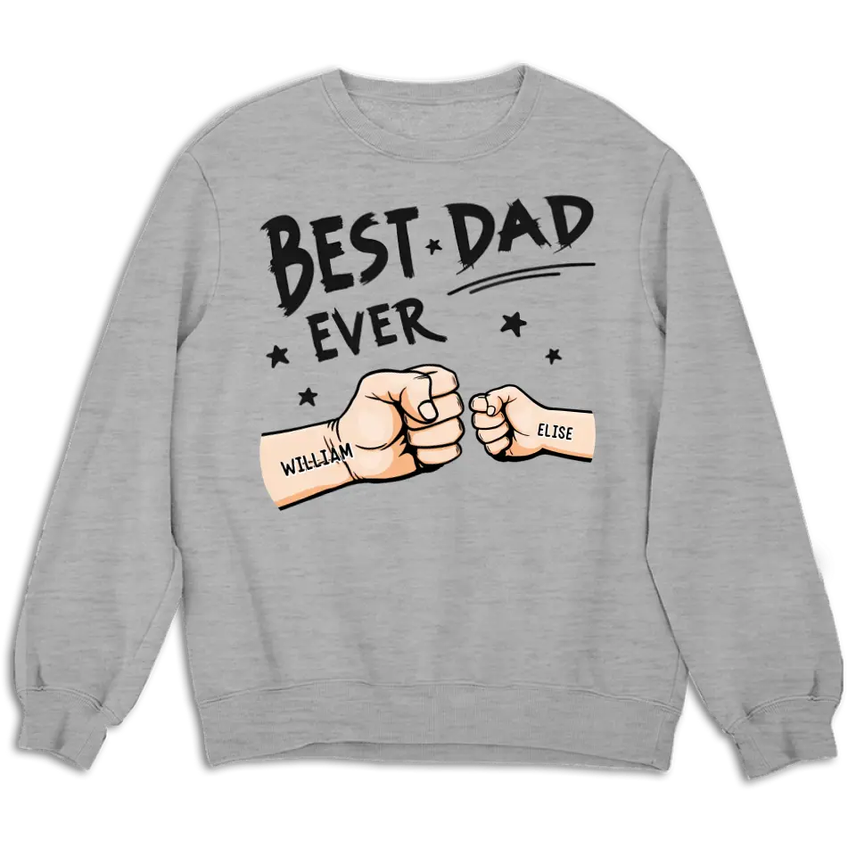 The Best Dad Ever - Family Personalized Custom Unisex T-shirt, Hoodie, Sweatshirt - Father's Day, Birthday Gift For Dad