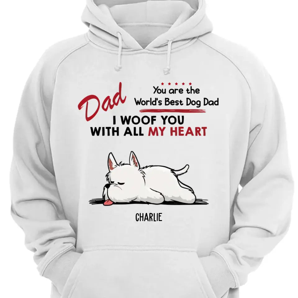 Woof All Heart - Personalized Custom Unisex T-Shirt, Sweatshirt, Hoodie