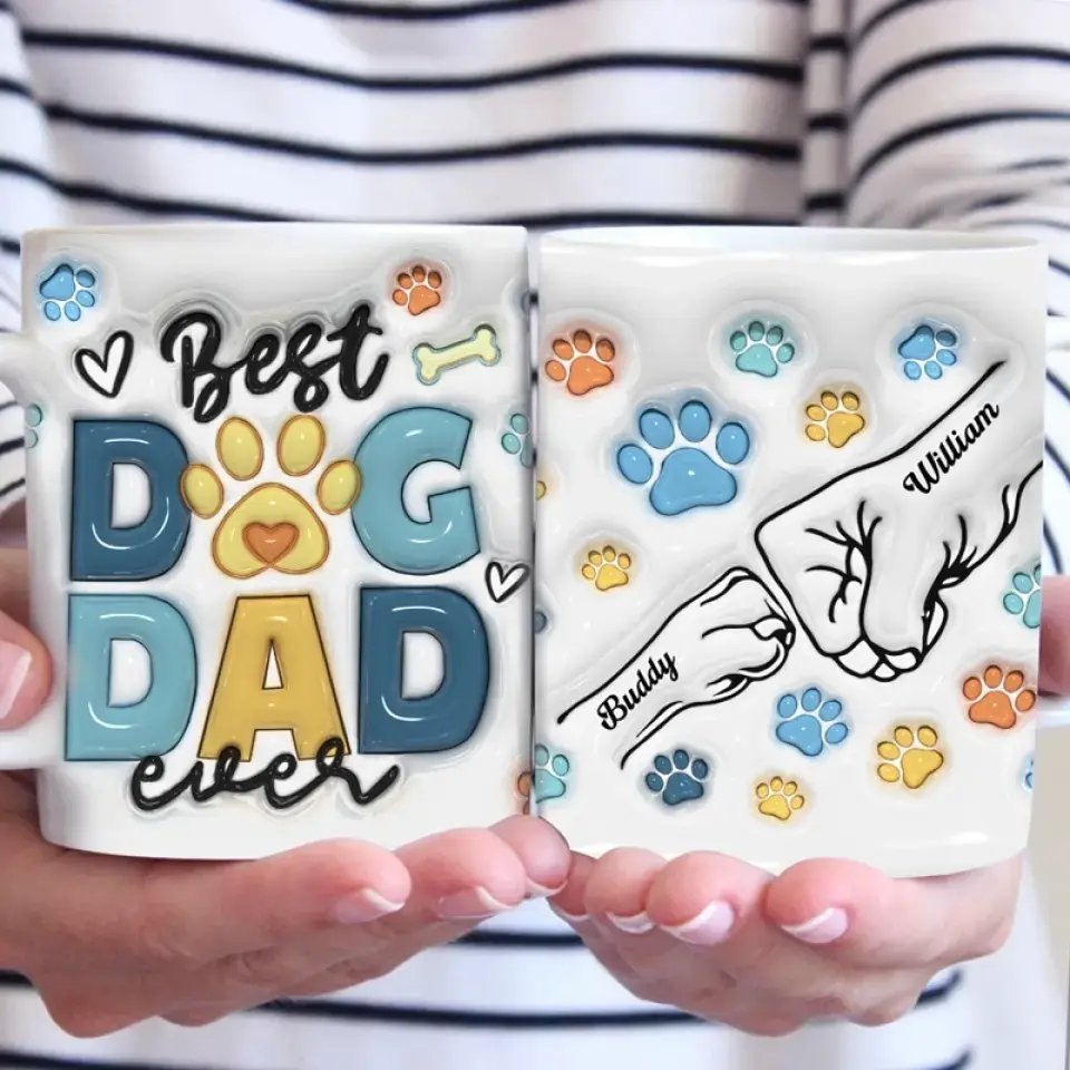 You’re A Dog Dad - Dog Personalized Custom 3D Inflated Effect Printed Mug - Father's Day, Gift For Pet Owners, Pet Lovers
