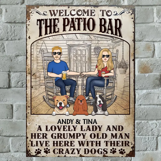 Patio Dog Couple A Lovely Lady And A Grumpy Old Man Live Here - Personalized Vertical Metal Sign