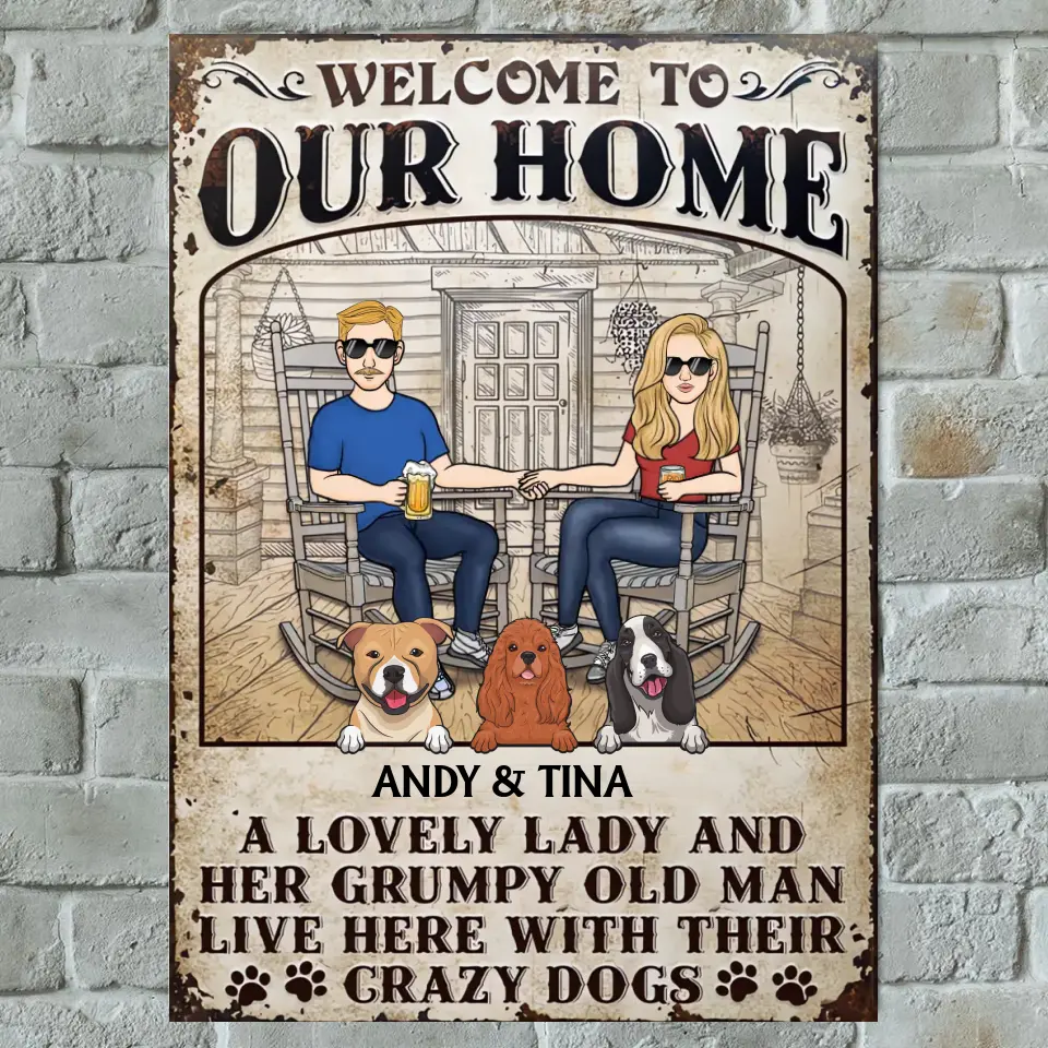 Dog Couple A Lovely Lady And A Grumpy Old Man Live Here - Personalized Vertical Metal Sign