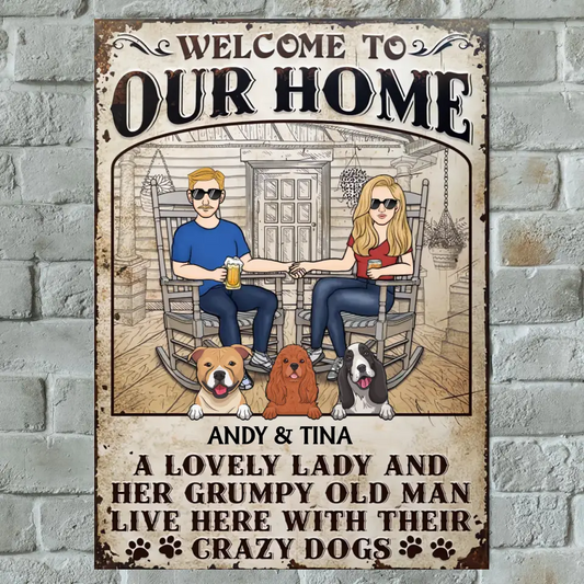 Dog Couple A Lovely Lady And A Grumpy Old Man Live Here - Personalized Vertical Metal Sign