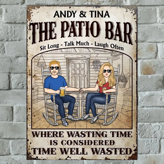 Backyard Where Wasting Time Is Considered Time Well-Wasted - Personalized Metal Sign