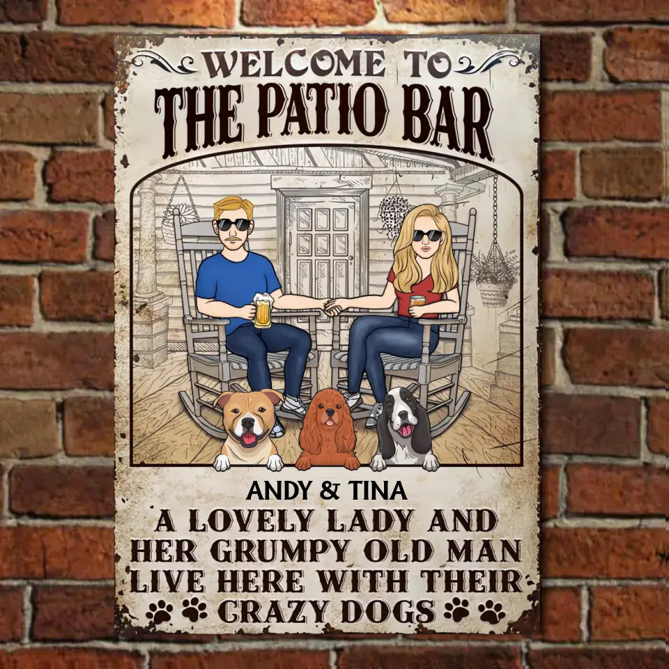 Patio Dog Couple A Lovely Lady And A Grumpy Old Man Live Here - Personalized Vertical Metal Sign