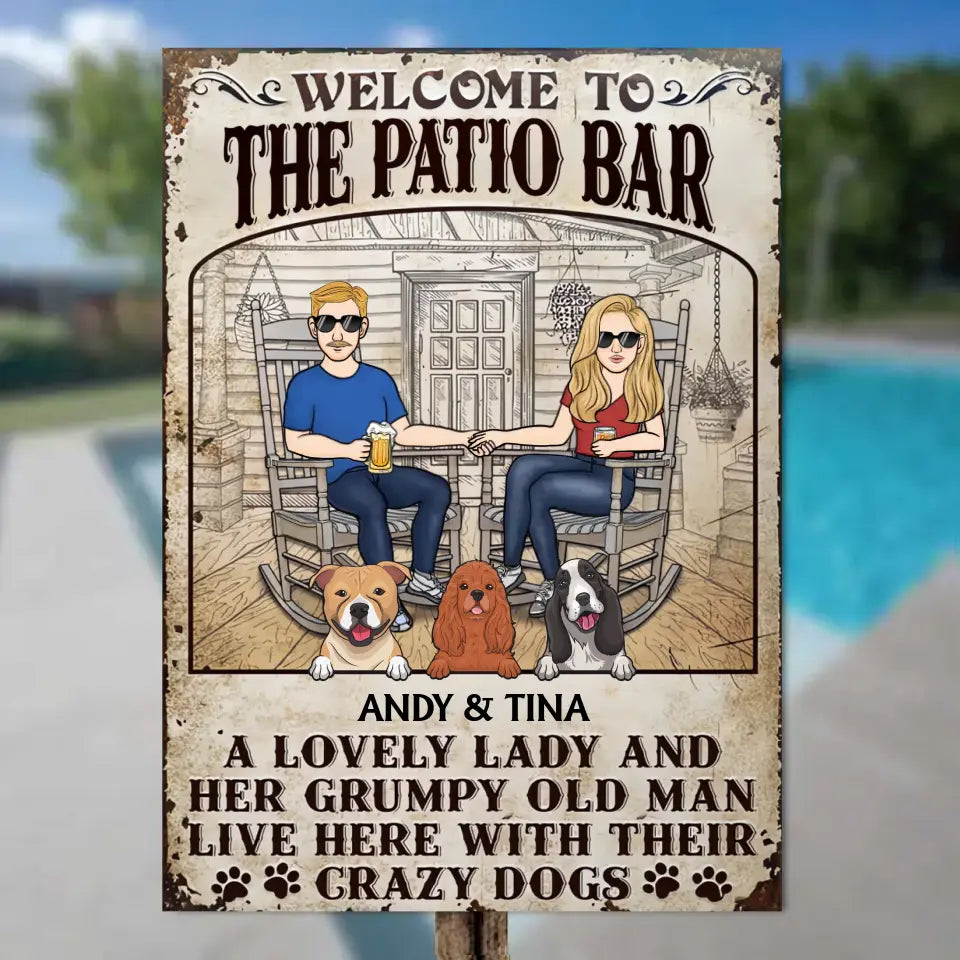 Patio Dog Couple A Lovely Lady And A Grumpy Old Man Live Here - Personalized Vertical Metal Sign