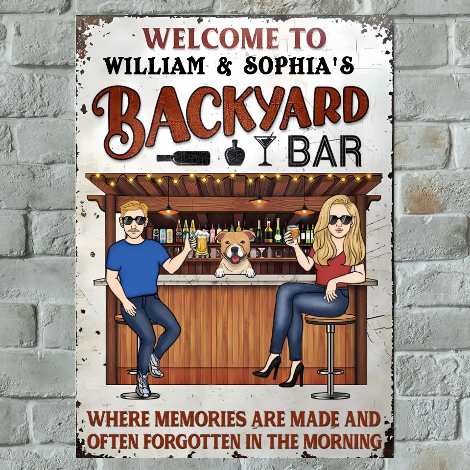 Patio Pets Where Memories Are Made And Often Forgotten In The Morning - Personalized Vertical Metal Sign