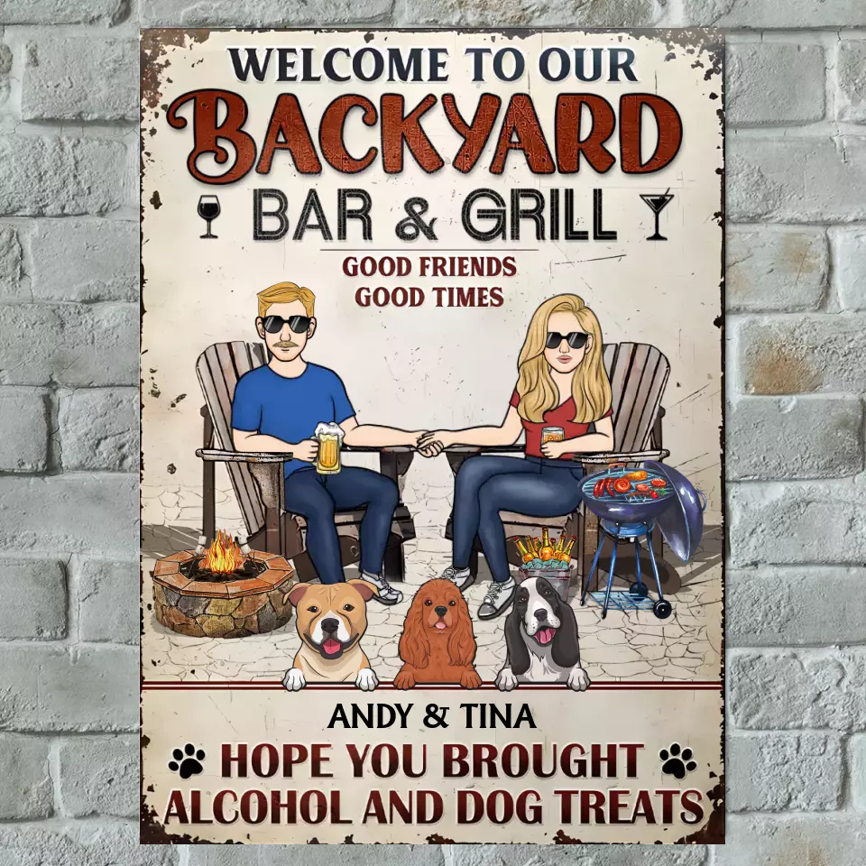 Dog Couple Hope You Brought Alcohol And Dog Treats - Personalized Vertical Metal Sign