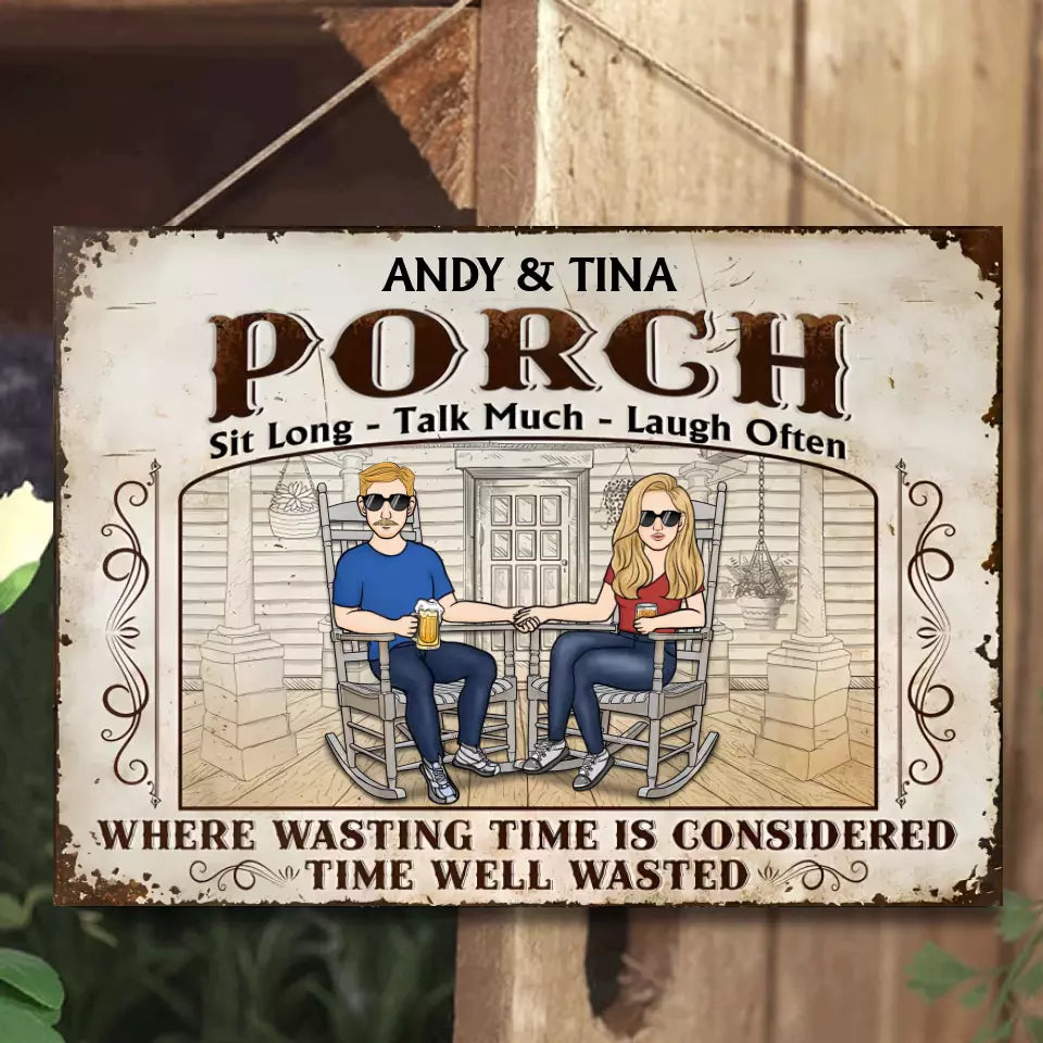 The Patio Where Wasting Time Is Considered Time Well Wasted - Personalized Horizontal Metal Sign