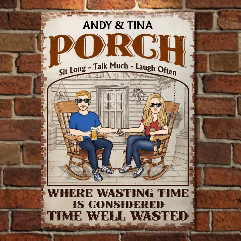 The Porch Time Well Wasted - Personalized Horizontal Metal Sign