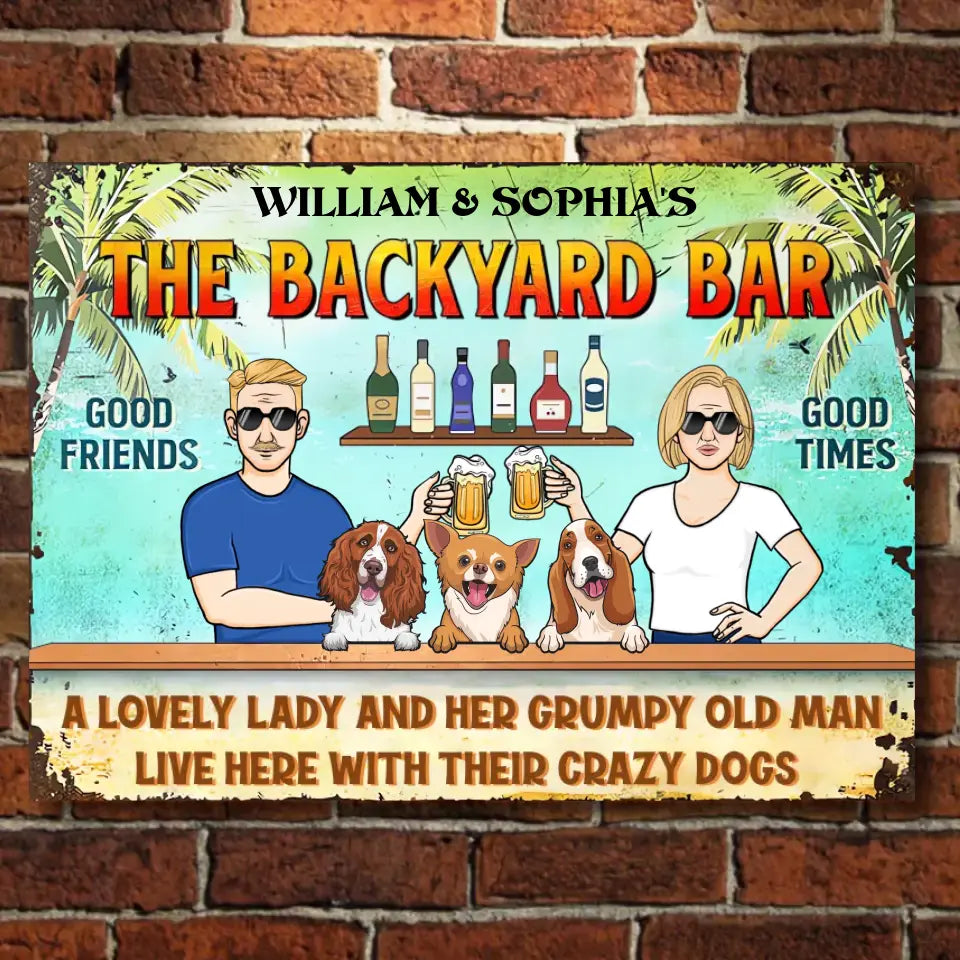 A Lovely Lady And Her Grumpy Old Man Live Here With Their Crazy Dogs - Personalized Horizontal Metal Sign