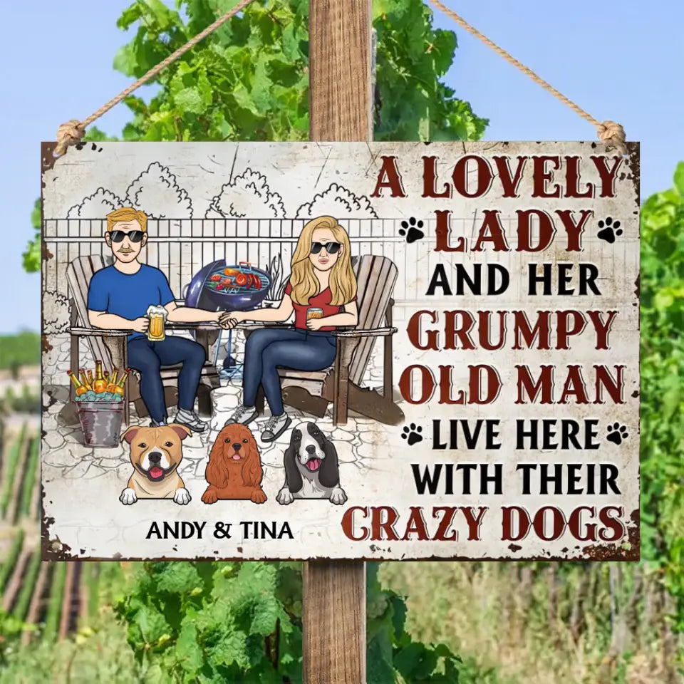 Dog Couple A Lovely Lady And A Grumpy Old Man Live Here - Personalized Metal Sign