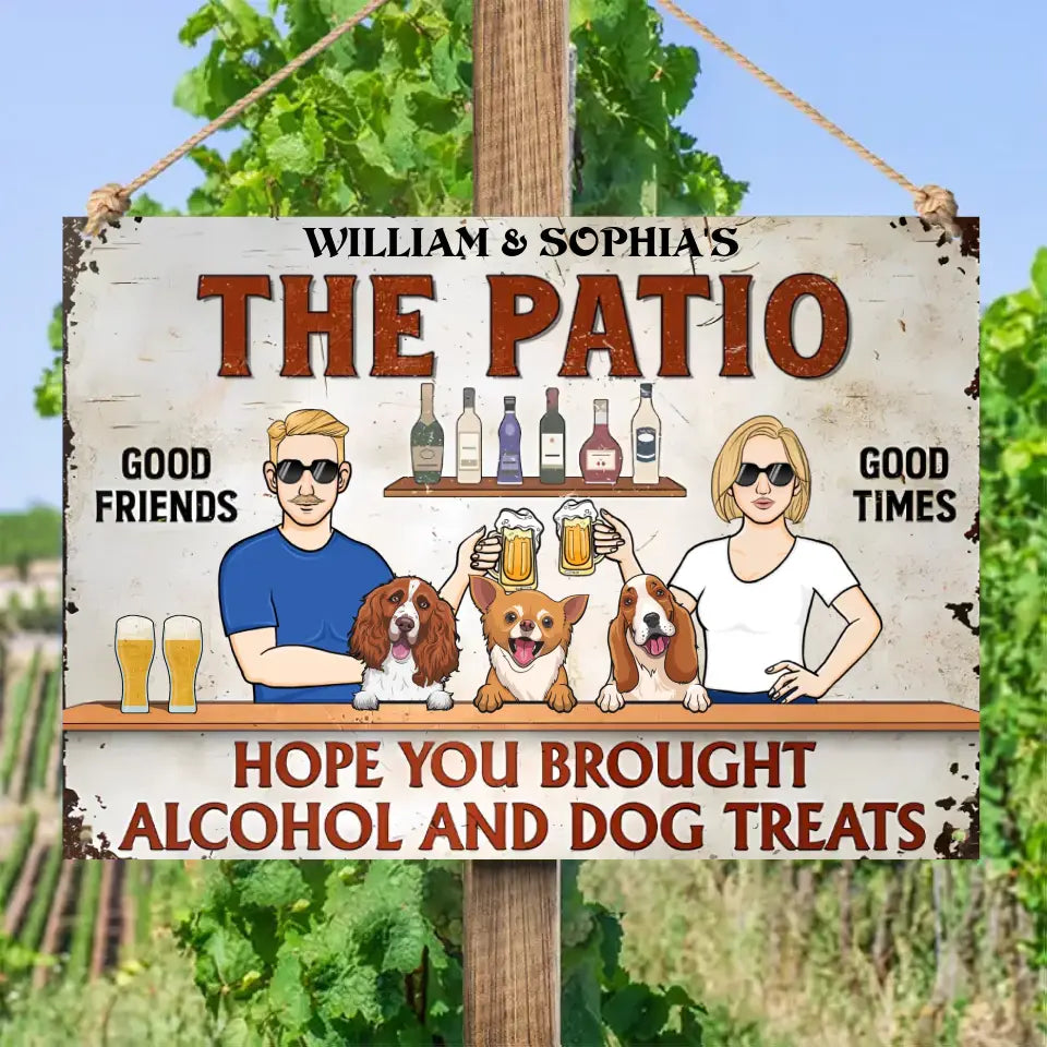 The Patio Bar Hope You Brought Alcohol And Dog Treats - Personalized Horizontal Metal Sign