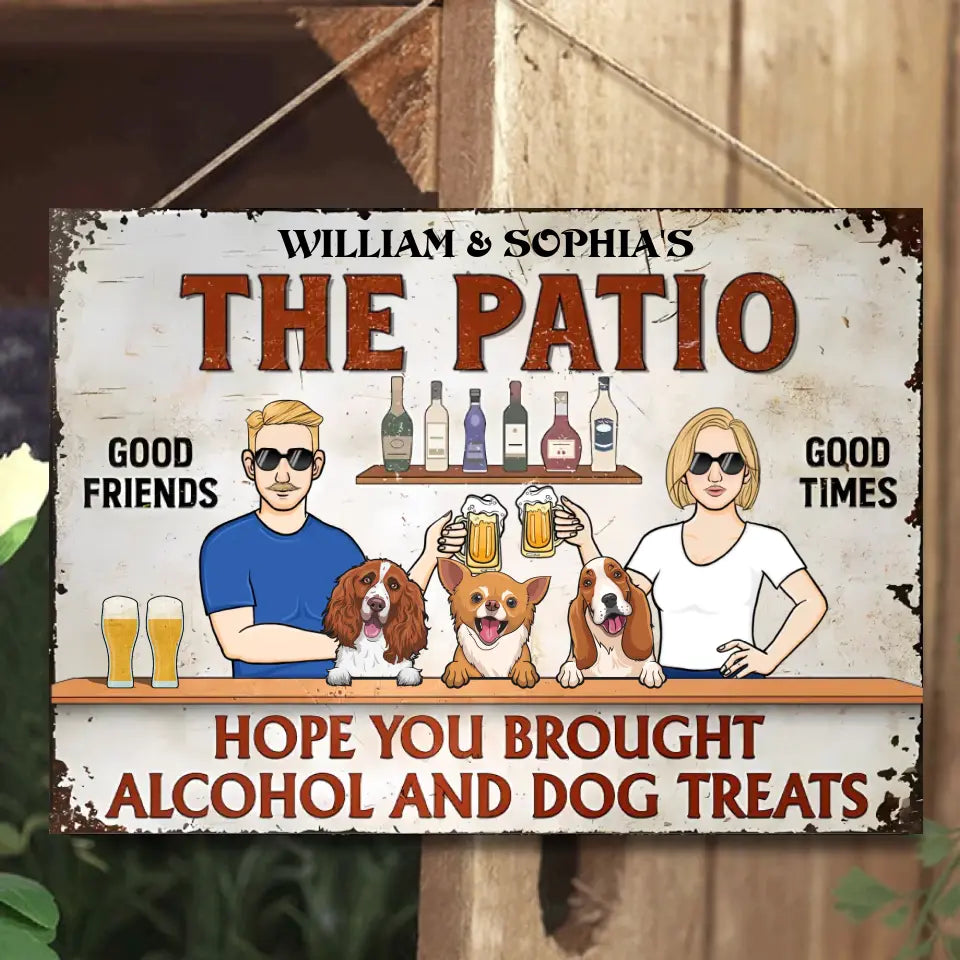 The Patio Bar Hope You Brought Alcohol And Dog Treats - Personalized Horizontal Metal Sign