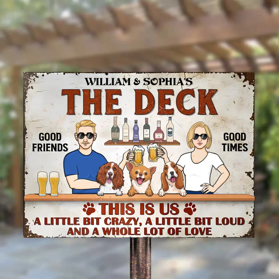 This Is Us A Little Bit Crazy A Little Bit Loud Dog Lovers - Personalized Horizontal Metal Sign