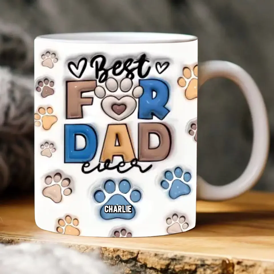 Best Fur Dad Ever - Dog & Cat Personalized Custom 3D Inflated Effect Printed Mug - Father's Day, Gift For Pet Owners, Pet Lovers