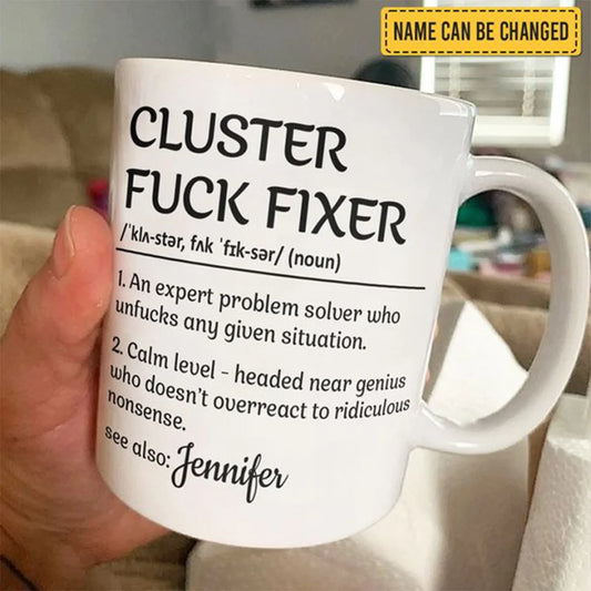 Cluster Fixer Definition - Coworker Personalized Custom Mug - Gift For Coworkers, Work Friends, Colleagues