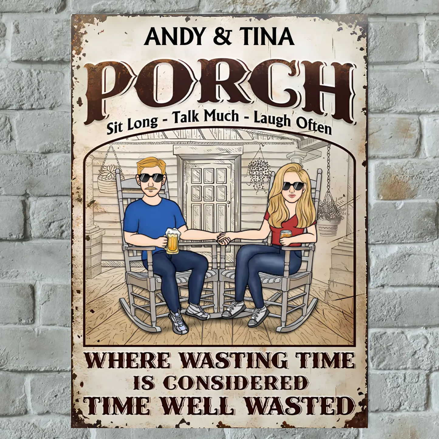 Porch Time Well Wasted - Personalized Vertical Metal Sign - Gift For Family, Couple