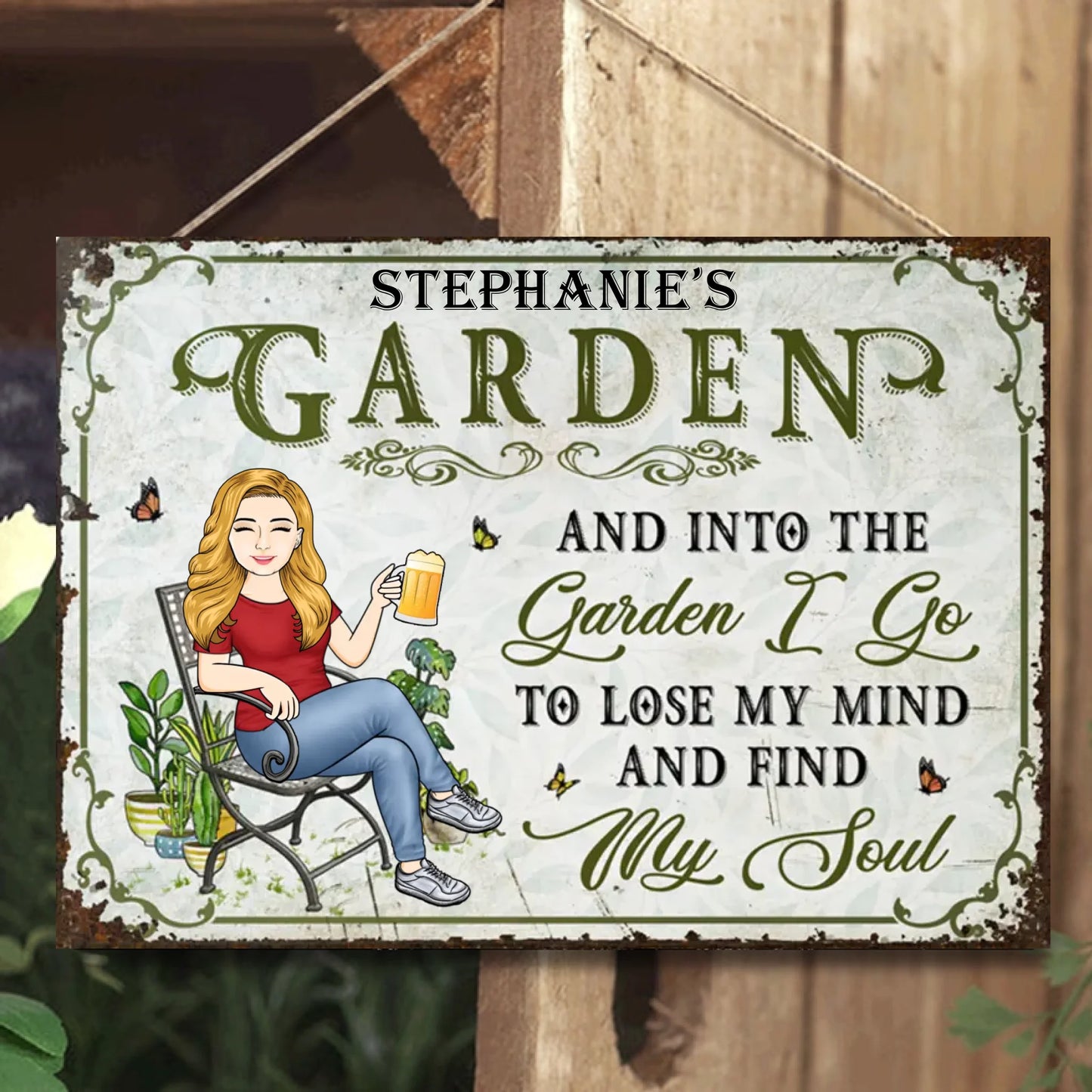 And Into the Garden I Go To Lose My Mind And Find My Soul - Personalized Horizontal Metal Sign