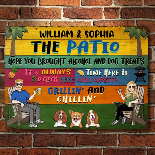 Patio Hope You Brought Alcohol And Dog Treats - Personalized Horizontal Metal Sign - Gift For Dog Lovers, Couple and Family