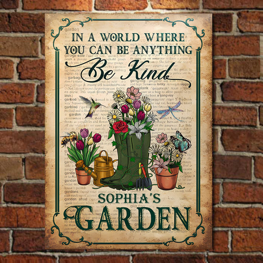 Garden In A World Where You Can Be Anything Be Kind - Personalized Horizontal Metal Sign