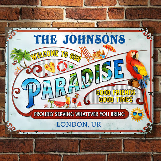 Paradise Proudly Serving Whatever You Bring - Personalized Horizontal Metal Sign