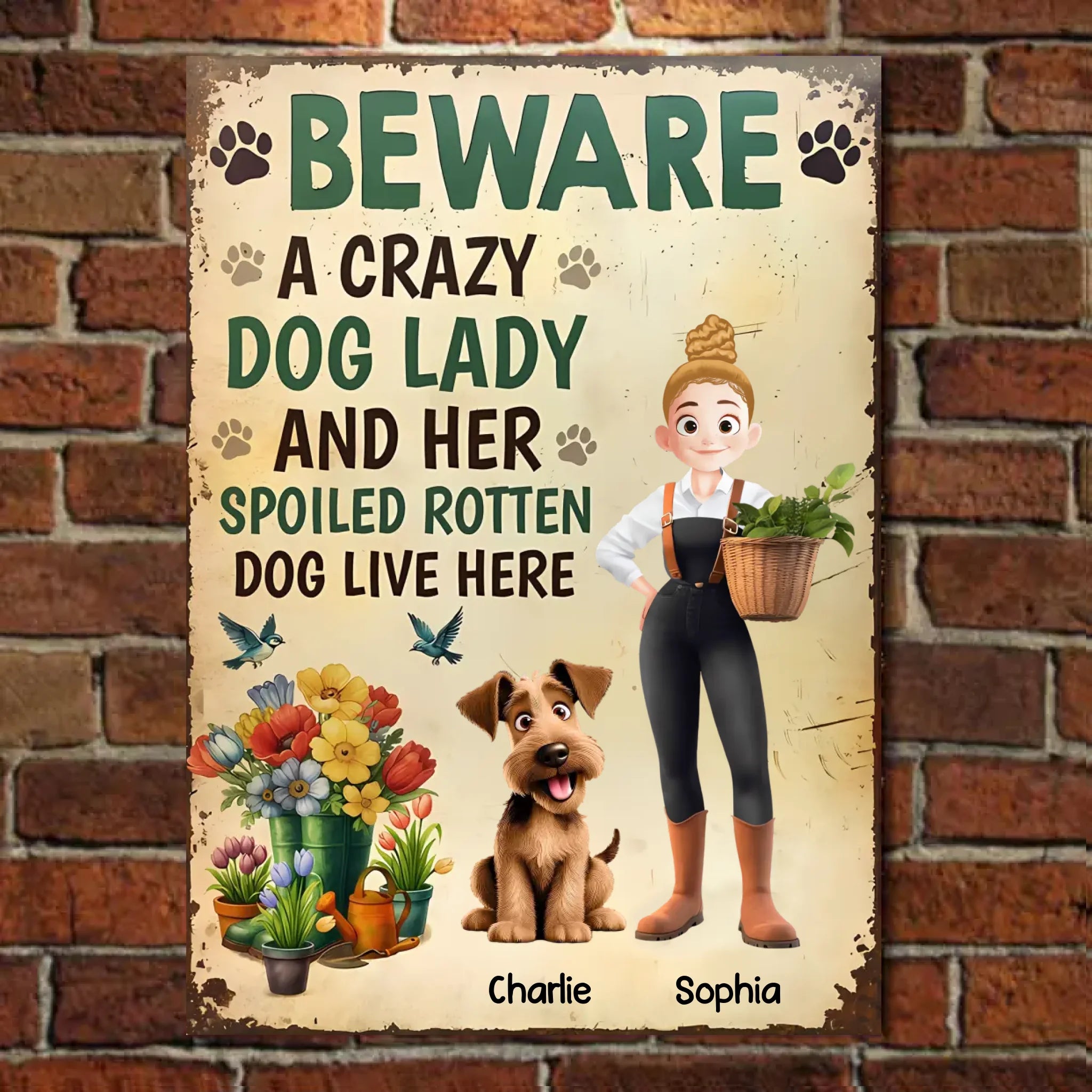 Beware, A Crazy Dog Lady And Her Spoiled Rotten Dog Live Here - Personalized Vertical Metal Sign