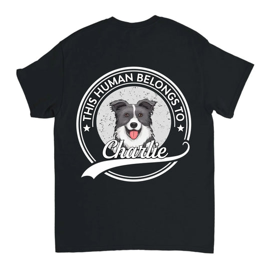 This Human Belongs To Dog - Personalized Unisex T-shirt, Sweatshirt, Hoodie - Gift For Dog Lovers