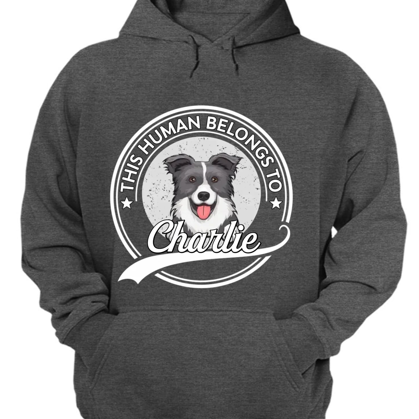 This Human Belongs To Dog - Personalized Unisex T-shirt, Sweatshirt, Hoodie - Gift For Dog Lovers