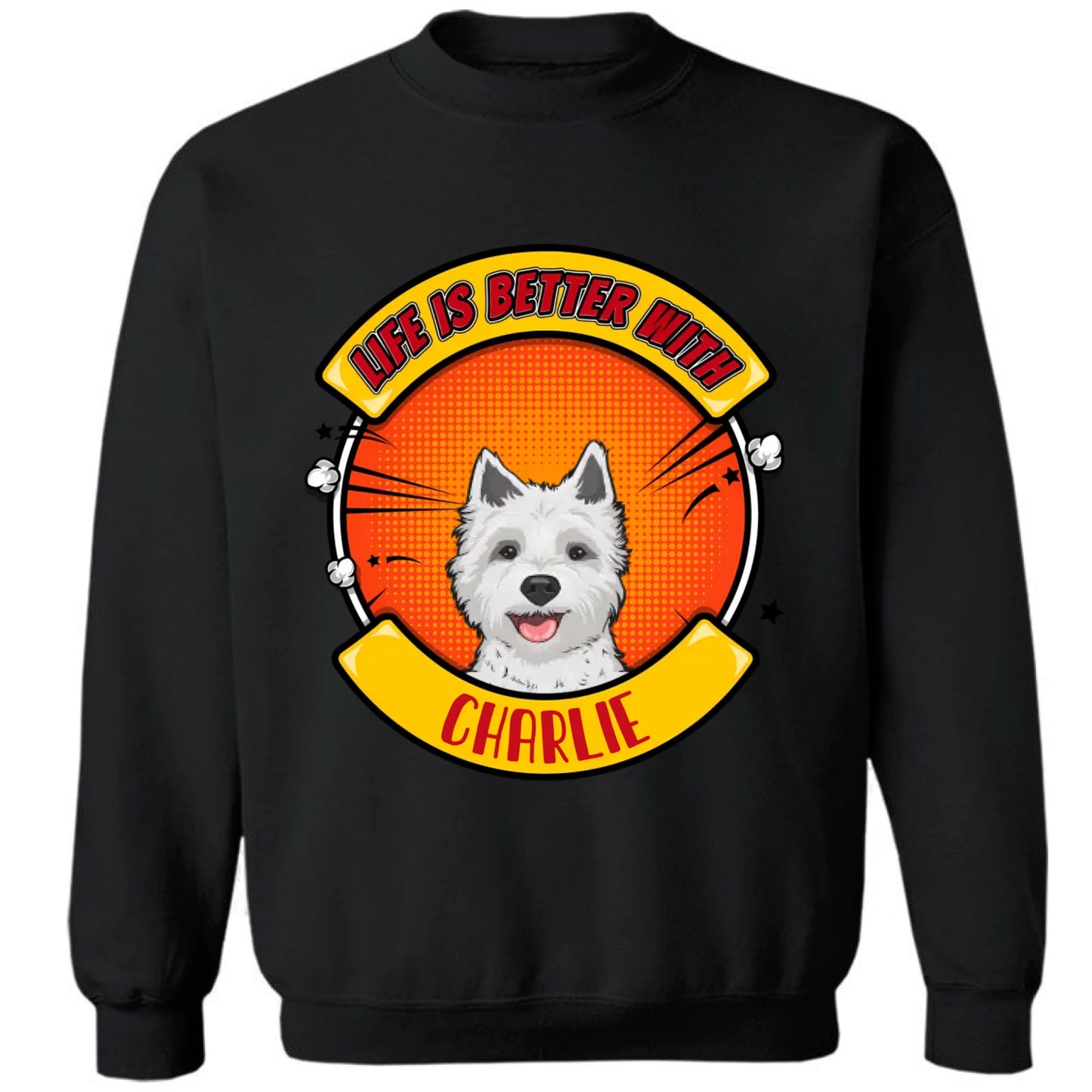 Life Is Better With Dog - Personalized Unisex T-shirt, Sweatshirt, Hoodie - Gifts For Dog Lovers