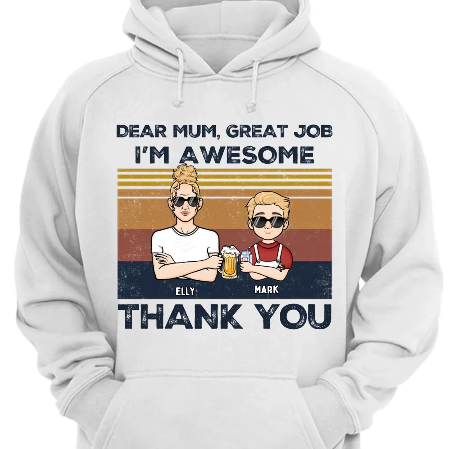 Dear Mum We're Awesome Thank You Kid Version - Personalized Unisex T-shirt, Hoodie, Sweatshirt - Gift For Mom, Mum, Mama