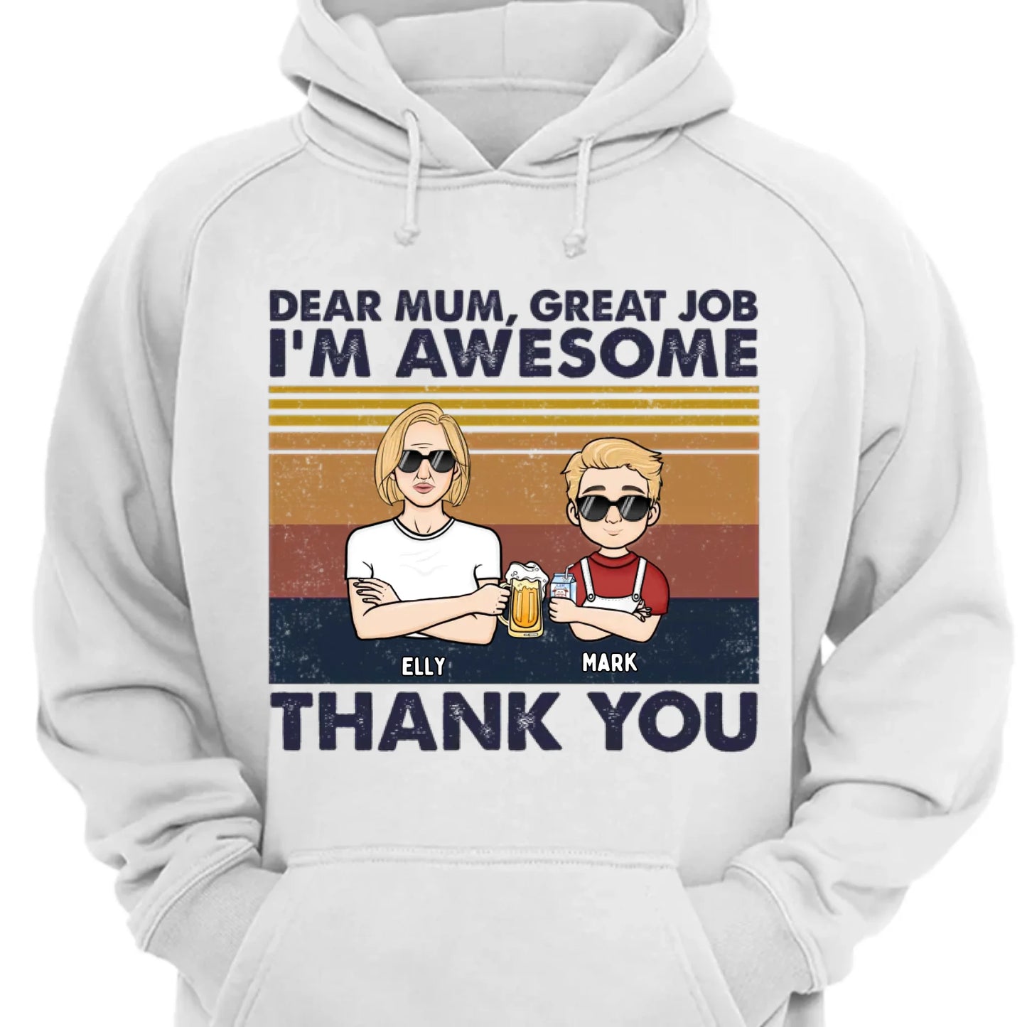 Dear Mom We're Awesome Thank You Kid Version - Personalized Unisex T-shirt, Hoodie, Sweatshirt - Gift For Mom, Mum, Mama