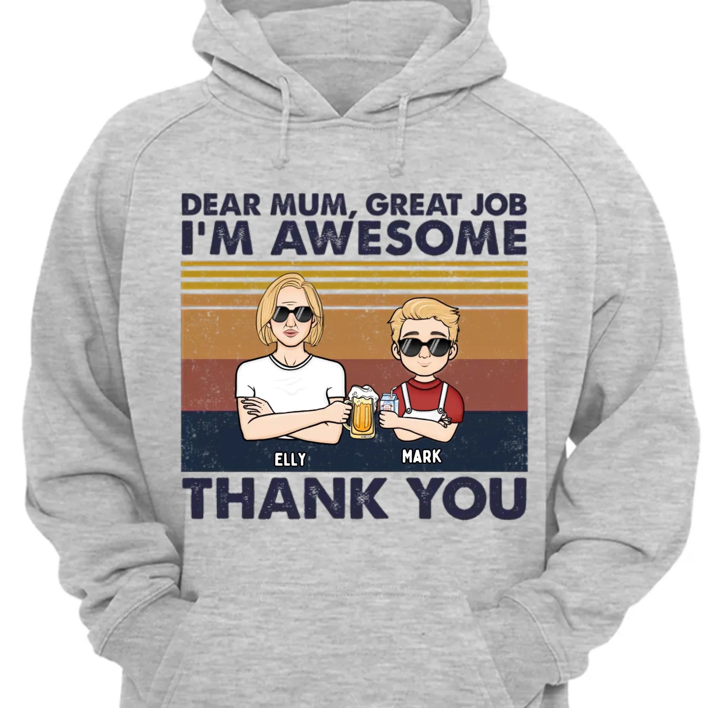Dear Mom We're Awesome Thank You Kid Version - Personalized Unisex T-shirt, Hoodie, Sweatshirt - Gift For Mom, Mum, Mama
