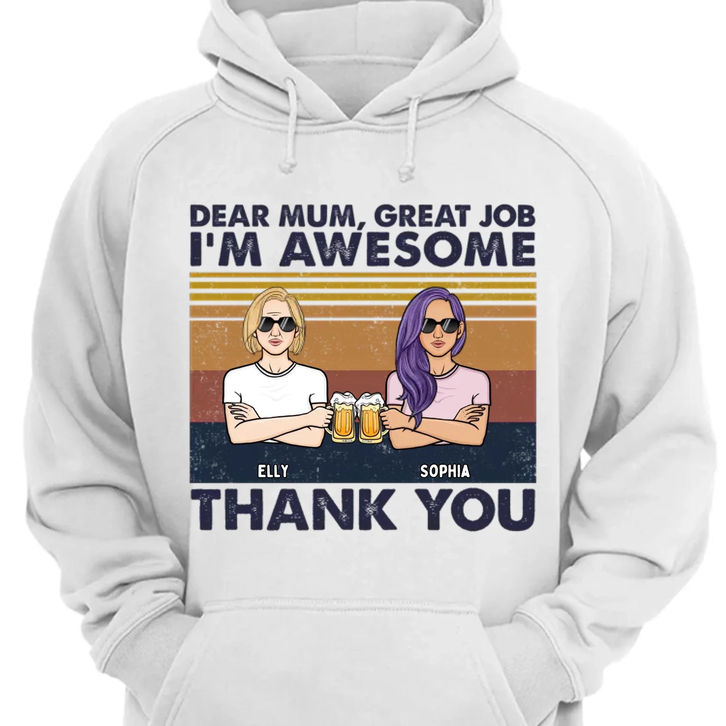 Dear Mom We're Awesome Thank You - Personalized Unisex T-shirt, Hoodie, Sweatshirt -  Gift For Mom, Mum, Mama